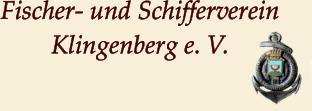 Fischer- und Schifferverein  Klingenberg e. V.
